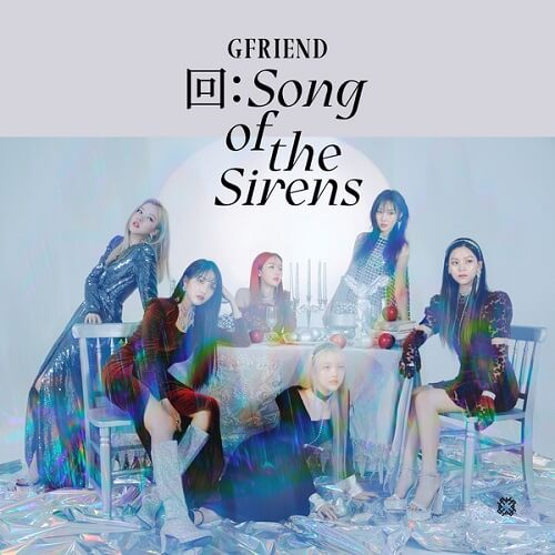 GFRIEND 回:Song of the Sirens