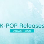 K-Pop Releases in August 2020