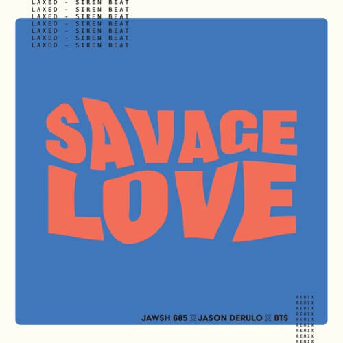Savage Love Laxed - Siren Beat BTS Remix - Single