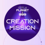 Girls Planet 999 - Creation Mission