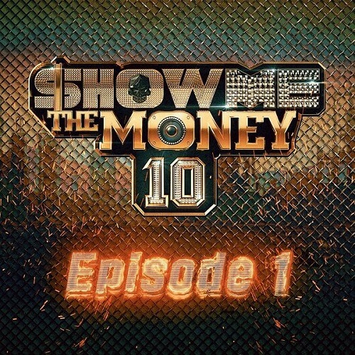 Show Me the Money 10 Episode 1