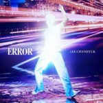Lee Chanhyuk ERROR (Album)